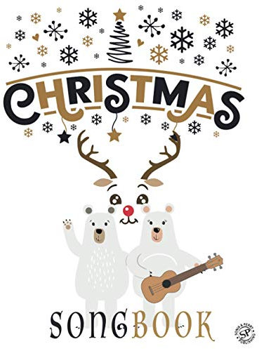 Christmas Songbook: Easy Ukulele Songs For Christmas Time I Music Sheet Book | Xmas Gift For Kids and Adults
