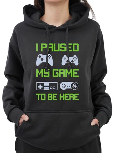 Graphic Impact Funny I Paused My Game to Be Here Gaming Gamer Sarcastic Party Hoodie (Medium, Black)