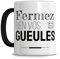 L'épicerie Chérie LES MÉCHANTS MUGS Cadeau humoristique, Cadeau Ami Collègue Femme Homme Anniversaire Noël, Mug original et insolite avec Message Humoristique (Fermez vos Gueules)