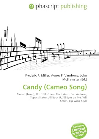 Candy (Cameo Song): Cameo (band), Hot 100, Grand Theft Auto: San Andreas, Tupac Shakur, All Bout U, All Eyez on Me, Will Smith, Big Willie Style