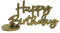 Oblique Unique® Schriftzug Happy Birthday aus Holz als Tischdeko für Geburtstag Deko Kindergeburtstag Tisch Verzierung Dekoration (Gold)