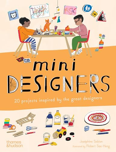 Mini Designers: 20 Projects Inspired by the Great Designers: 3 (Mini Artists)