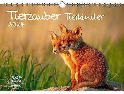 Tierkinderzauber DIN A3 Kalender für 2024 Tierbabys und Tierkinder - Seelenzauber