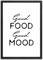 ARTFAVES® Poster - Good Food Good Mood | Wanddeko Wandbild Spruch Essen und Trinken Küche | mit Rahmen Schwarz | 21 x 30 cm