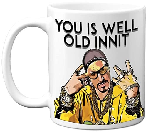 Funny Ali G Birthday Mug for Men Women - Well Old Innit - Rude Birthday Mugs Present Gifts for Friend Auntie Uncle Brother Sister Son Daughter, 11oz Ceramic Coffee Humour Joke Banter Cup