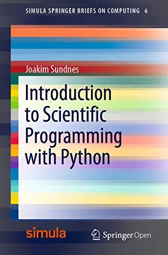 Introduction to Scientific Programming with Python (Simula SpringerBriefs on Computing Book 6) (English Edition)