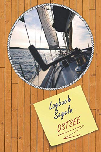Logbuch Segeln OSTSEE: A5 Segel Logbuch | Segeltagebuch | 50 vorgedruckte Vorlagen für Segelrouten | Logbuch für Segelmannschaft oder Seemänner| ... Seefahrer mit diesem ultimativen Segelbuch.