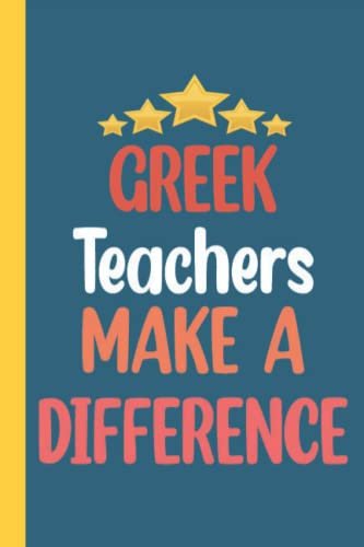 Greek Teacher Notebook Journal: A college ruled journal notebook, 6 x 9 in, 110 pages, Good gift for Greek Teacher to Write in