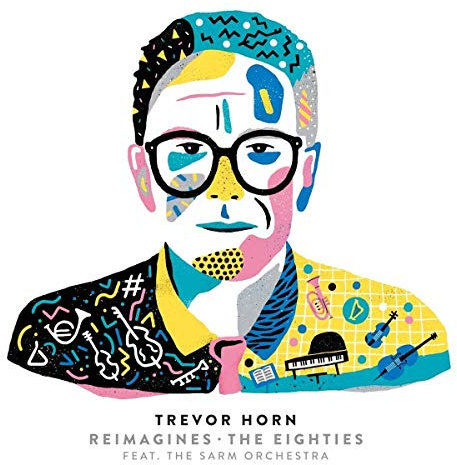 Trevor Horn Reimagines The Eighties (Japanese Edition)