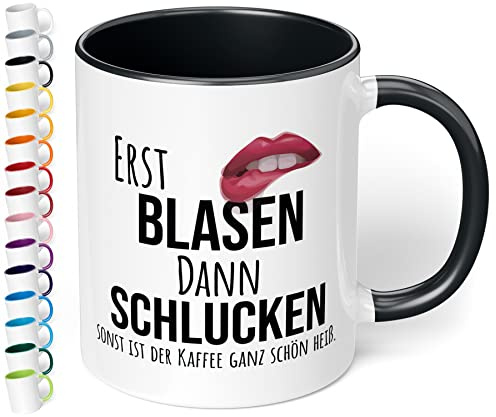 Lustige Kaffeetasse Erst blasen, dann schlucken (sonst ist der Kaffee ganz schön heiß) - lustige Tasse mit Spruch - Geschenk für Kollegen - spülmaschinenfest - innen Schwarz