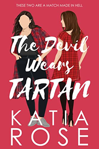 The Devil Wears Tartan: An Enemies to Lovers Romance (English Edition)