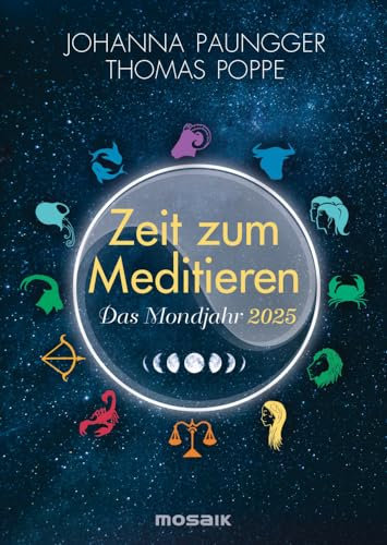 Zeit zum Meditieren - Taschenkalender 2025 - Paungger - Poppe - Mosaik-Verlag - Affirmationen für jeden Tag - 11,5 cm x 16 cm