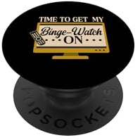 Time To Get My Binge-Watch On TV Watching Binge Watcher PopSockets Adhesive PopGrip