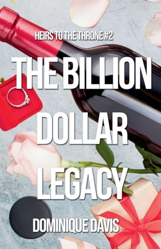The Billion Dollar Legacy (Heirs to the Throne, Band 2)