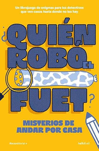 ¿Quién robó el fuet? (No ficción)