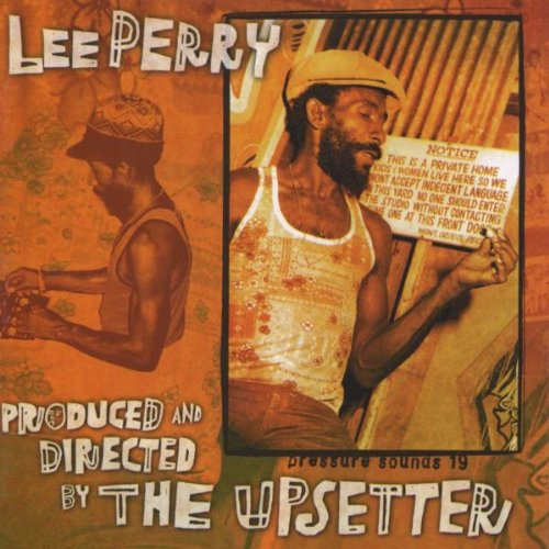 Produced & Directed By the Upsetter