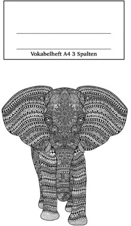 Vokabelheft A4 3 Spalten: Vokabelheft Elefant, DIN A4, dreispaltig