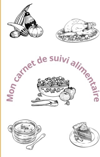 Carnet de suivi alimentaire - perte de poids - prise de masse - nutrition - diététique - rééquilibrage alimentaire - menus