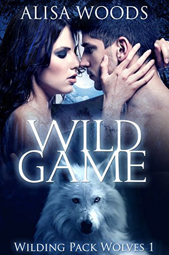 Wild Game (Wilding Pack Wolves, Buch 1)