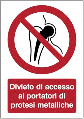 Divieto di accesso ai portatori di protesi metalliche - CARTELLO SEGNALETICO ISO 7010 in Adesivo Resistente, Pannello in Forex o Pannello In Alluminio (PANNELLO IN ALLUMINIO 20X31 CM)
