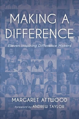 Making a Difference: Eleven Inspiring Difference Makers