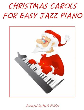 Christmas Carols for Easy Jazz Piano