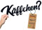 Käffchen? Schriftzug - Kaffee Deko Schild - Küche Dekoration Wand - Tür- & Wanddekoration - Coffee Wandschild - Coffee Bar Wanddeko - Kaffeebar Wandsticker aus Kunststoff (L)
