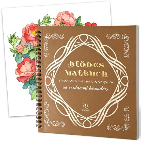 BIROYAL Malbuch für Erwachsene | Demotivierender Malbuch | Mandalas für Erwachsene | Anti Stress Geschenke | 24 Ausmalmotive zum Entspannen, Ausmalbuch mit Blumen & Schimpfwort | Adult Coloring Book