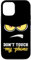 Hülle für iPhone 13 Pro Case Dont Touch My Phone Case Anime Lover Angry Face Geschenk