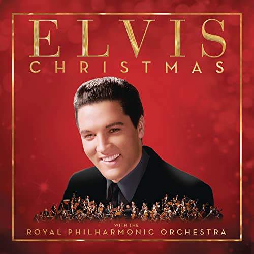 Christmas With Elvis and the Royal Philharmonic Orchestra (& 4 Bonus Tracks)