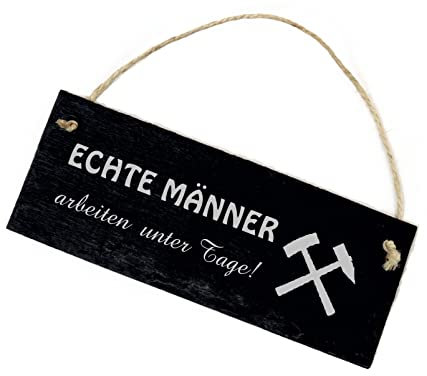 DEKO-LANDO Echte Männer arbeiten unter Tage - Schild Schiefer graviert Bergmann Bergbau 22 x 8 x 0,5 cm | Dekolando, Schwarz