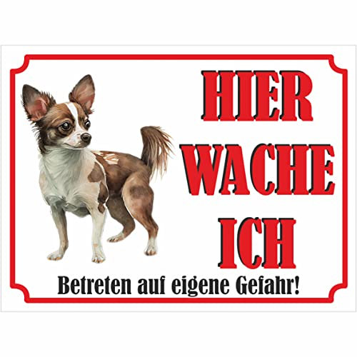 INDIGOS UG - Chihuahua - Schild bedruckt - Hier wache ich - Aluverbundplatte weiß - ab 20x15 cm - Spruch - Deko Geschenkidee für Ihren Hund - Zaun - Türschild