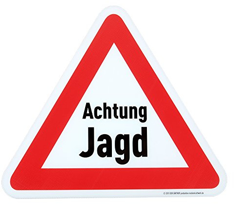 medienkraftwerk GmbH Achtung Jagd ohne Datumsangabe - Warnschild auf Hohlkammerstegplatte 3mm