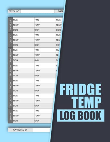 Fridge Temp Log Book: Monday to Sunday Freezer and Refrigerator Temperature Record Logbook For 2 Years