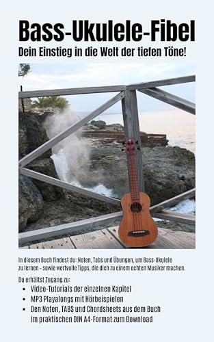 Bass-Ukulele-Fibel: Dein Einstieg in die Welt der tiefen Töne!