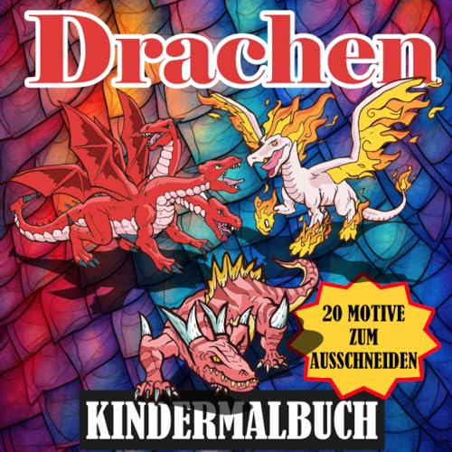 Drachen Malbuch für Kinder 4-10 Jahre: Einfache Drachenmotive für Jungen und Mädchen zum Ausmalen 42 Seiten Quadratisch 21,5cm x 21,5cm Fantasie ... mit extradicke Linien und Schneidehilfen