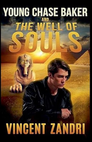 Young Chase Baker and the Well of the Souls: 2 (Young Chase Baker Thriller)