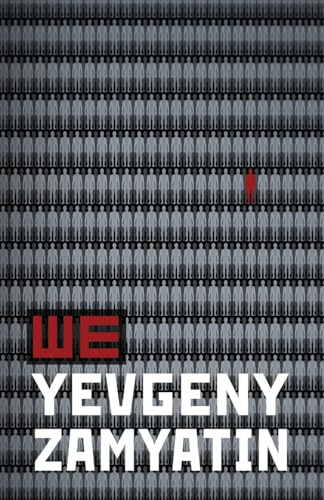 WE: The First Great Dystopian Warning