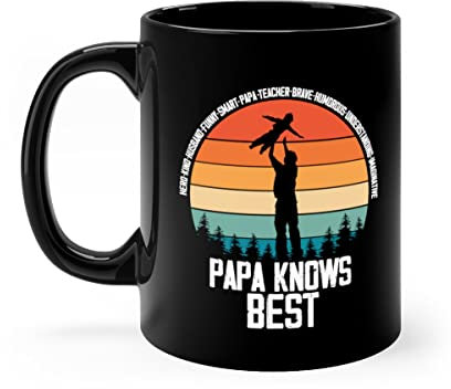11oz Black Coffee Mug Ceramic Hilarious Papa Knows Good Dad Qualities Outfit Enthusiast Humorous Responsible Daddy Parental Attitudes Fan 11oz