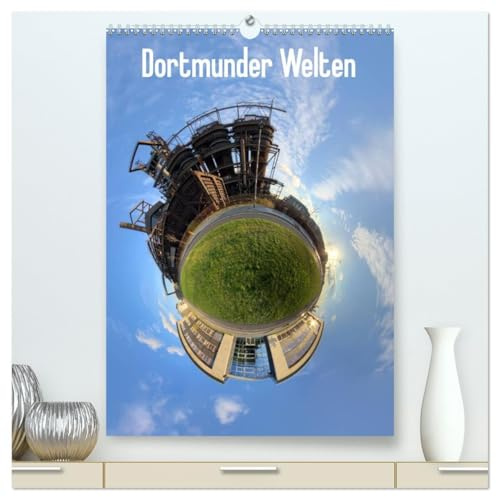 Dortmunder Welten (hochwertiger Premium Wandkalender 2026 DIN A2 hoch), Kunstdruck in Hochglanz: 360° Polarpanoramen aus Dortmund (CALVENDO Orte)