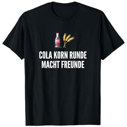 Cola Korn Runde Macht Freunde T-Shirt