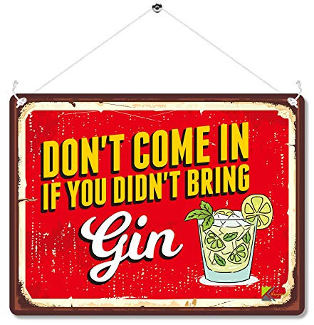 Kruzroyal MP055 Don't come in if you didn't bring Gin Funny Novelty Retro Vintage Metal Wall Sign Plaque 20cm x 15cm