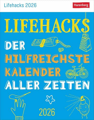 Lifehacks - Kalender 2026 - Harenberg-Verlag - Wissenkalender - Tagesabreißkalender mit hilfreichen Tipps für jeden Tag - 11 cm x 14 cm