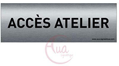 AUA SIGNALETIQUE - Plaque de porte Aluminium brossé imprimé AluSign Texte - 150x50 mm - Double Face adhésif au dos (Accès atelier)