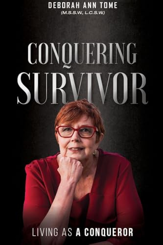 Conquering Survivor: Living As A Conqueror