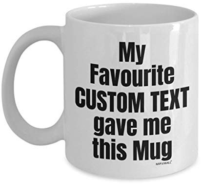 MIPOMALL Personalised Gifts for Men - Coffee Cup Mug Presents Christmas - My Favourite gave me This Mug