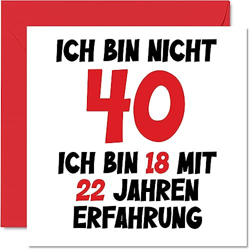 40. Geburtstagskarte Lustig für Männer Frauen Ihn Sie - Ich Bin 18 und 22 Jahre Erfahrung - Lustiger Vierzig Vierzigster Alles Gute Zum Karte Geburtstag, 145mm Scherzen Glückwunschkarten