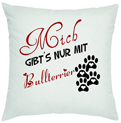 Crealuxe Mich gibt´s nur mit Bullterrier Zierkissen, Sofakissen, bedrucktes Kissen, Bauwollkissen