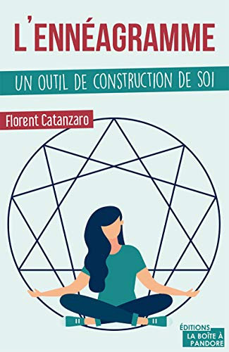 L'ennéagramme: Un outil de construction de soi