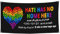 Hate Has No Home Here Flaggen, 180 x 90 cm, für den Außenbereich, einzigartige Flaggen, 180 x 90 cm, Dekoration für Garten, Ruhestand, Geschenke für Freunde